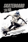 Skateboard Safari - eBook