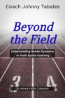 Beyond the Field: Understanding Gender Dynamics in Youth Sports Coaching - eBook