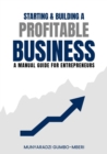 Starting & Building a Profitable Business: A Manual Guide for Entreprenuers - eBook