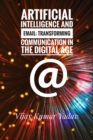 Artificial Intelligence and Email: Transforming Communication in the Digital Age - eBook