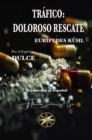 Trafico: Doloroso Rescate - eBook