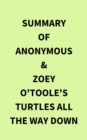 Summary of Anonymous & Zoey O'Toole's Turtles All The Way Down - eBook