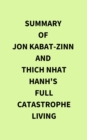 Summary of Jon Kabat-Zinn and Thich Nhat Hanh's Full Catastrophe Living - eBook