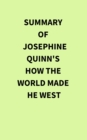 Summary of Josephine Quinn's How the World Made the West - eBook