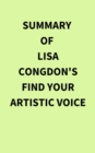 Summary of Lisa Congdon's Find Your Artistic Voice - eBook