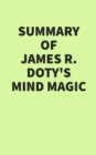 Summary of James R. Doty's Mind Magic - eBook