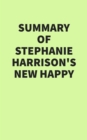 Summary of Stephanie Harrison's New Happy - eBook