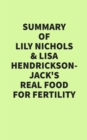 Summary of Lily Nichols & Lisa Hendrickson-Jack's Real Food for Fertility - eBook