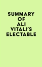 Summary of Ali Vitali's Electable - eBook