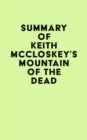 Summary of Keith McCloskey's Mountain of the Dead - eBook