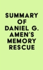 Summary of Daniel G. Amen's Memory Rescue - eBook