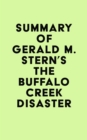 Summary of Gerald M. Stern's The Buffalo Creek Disaster - eBook
