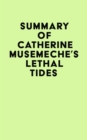 Summary of Catherine Musemeche's Lethal Tides - eBook