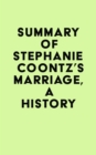 Summary of Stephanie Coontz's Marriage, a History - eBook
