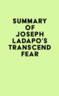 Summary of Joseph Ladapo's Transcend Fear - eBook