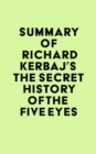 Summary of Richard Kerbaj's The Secret History of the Five Eyes - eBook