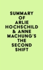Summary of Arlie Hochschild & Anne Machung's The Second Shift - eBook