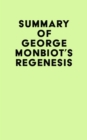 Summary of George Monbiot's Regenesis - eBook