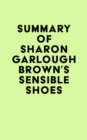Summary of Sharon Garlough Brown's Sensible Shoes - eBook