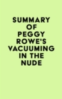 Summary of Peggy Rowe's Vacuuming in the Nude - eBook