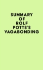 Summary of Rolf Potts's Vagabonding - eBook