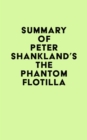 Summary of Peter Shankland's The Phantom Flotilla - eBook