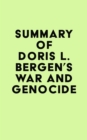 Summary of Doris L. Bergen's War and Genocide - eBook