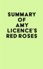 Summary of Amy Licence's Red Roses - eBook