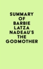 Summary of Barbie Latza Nadeau's The Godmother - eBook