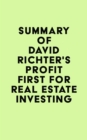 Summary of David Richter's Profit First for Real Estate Investing - eBook