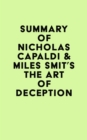 Summary of Nicholas Capaldi & Miles Smit's The Art of Deception - eBook