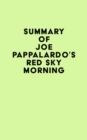 Summary of Joe Pappalardo's Red Sky Morning - eBook
