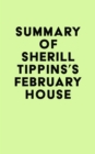 Summary of Sherill Tippins's February House - eBook