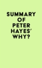 Summary of Peter Hayes's Why? - eBook