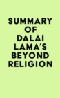 Summary of Dalai Lama's Beyond Religion - eBook