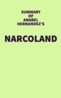 Summary of Anabel Hernandez's Narcoland - eBook