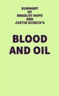 Summary of Bradley Hope and Justin Scheck's Blood and Oil - eBook