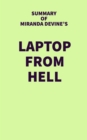 Summary of Miranda Devine's Laptop from Hell - eBook