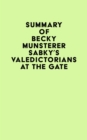 Summary of Becky Munsterer Sabky's Valedictorians at the Gate - eBook