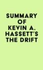 Summary of Kevin A. Hassett's The Drift - eBook