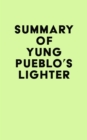 Summary of Yung Pueblo's Lighter - eBook
