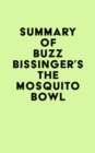 Summary of Buzz Bissinger's The Mosquito Bowl - eBook