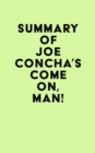 Summary of Joe Concha's Come On, Man! - eBook