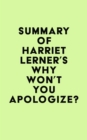 Summary of Harriet Lerner's Why Won't You Apologize? - eBook