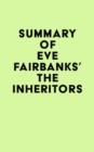 Summary of Eve Fairbanks's The Inheritors - eBook