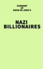 Summary of David de Jong's Nazi Billionaires - eBook