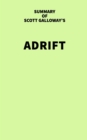 Summary of Scott Galloway's Adrift - eBook