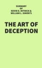 Summary of Kevin D. Mitnick and William L. Simon's The Art of Deception - eBook