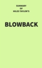Summary of Miles Taylor's Blowback - eBook