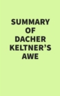 Summary of Dacher Keltner's Awe - eBook